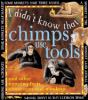 Chimps use tools