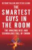 The smartest guys in the room : the amazing rise and scandalous fall of Enron