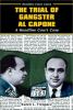 The trial of ganster Al Capone : a headline court case