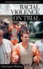 Racial violence on trial : a handbook with cases, laws, and documents