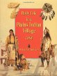 Daily life in a Plains Indian village, 1868