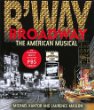 Broadway : the American musical