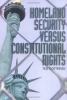Homeland security versus constitutional rights