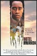 Hotel Rwanda : bringing the true story of an African hero to film