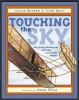 Touching the sky : the flying adventures of Wilbur and Orville Wright