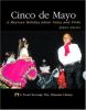 Cinco de mayo : a Mexican holiday about unity and pride