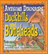 Duckbills and boneheads