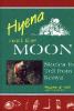 Hyena And The Moon : stories to tell from Kenya