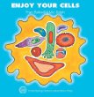 Enjoy your cells