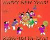 Happy New Year! : Kung-hsi fa-ts'ai!