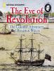 The Eve Of Revolution : the colonial adventures of Benjamin Wilcox