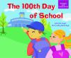 The 100th day of school /.