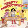Crafty concoctions : 101 craft supply recipes