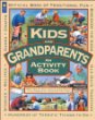 Kids and grandparents : an activity book