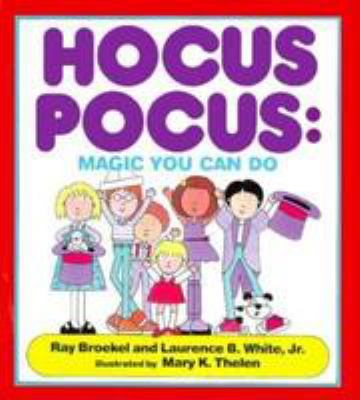 Hocus pocus : magic you can do