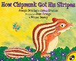 How Chipmunk got his stripes : a tale of bragging and teasing /.