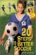 20 steps to better soccer