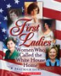 First ladies : women who called the White House home