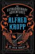 The extraordinary adventures of Alfred Kropp