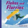 Flakes and flurries : a book about snow /.