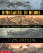 Dinosaurs to dodos : an encyclopedia of extinct animals /.