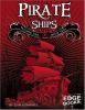 Pirate ships : sailing the high seas