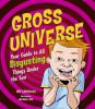 Gross universe : your guide to all disgusting things under the sun