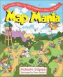 Map mania : discovering where you are and getting to where you aren't