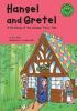 Hansel And Gretel : a retelling of the Grimms' fairy tale