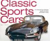 Classic sports cars : a marque-by-marque guide to over 35 dream cars