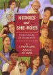 Heroes and she-roes : poems of amazing and everyday heroes