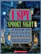I spy spooky night : a book of picture riddles