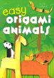 Easy origami animals /.