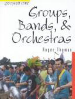 Groups, bands, & orchestras /.