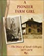 A pioneer farm girl : the diary of Sarah Gillespie, 1877-1878