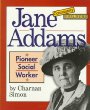 Jane Addams : pioneer social worker