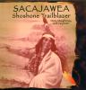Sacajawea : Shoshone trailblazer