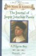 The journal of Jasper Jonathan Pierce : a pilgrim boy