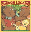 Gordon Loggins and the three bears