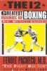 The 12 greatest rounds of boxing : the untold stories
