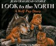 Look to the north : a wolf pup diary