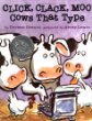 Click, clack, moo : Cows that type /.
