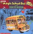 The magic school bus in the haunted museum : a book about sound
