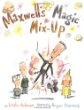 Maxwell's magic mix-up /.