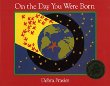 On the day you were born