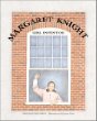 Margaret Knight : girl inventor