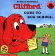 Clifford goes to dog school /.