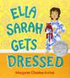 Ella Sarah gets dressed /.