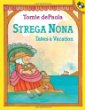 Strega Nona takes a vacation /.