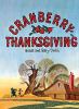 Cranberry Thanksgiving /.
